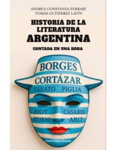 Historia De La Literatura Argentina Contada En Una Hora