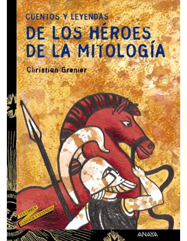 Cuentos Y Leyendas De Los Heroes De La Mitologia
