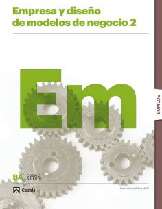 Empresa Y Diseño De Modelos De Negocio - Bach 2 - Codigo Abierto Lomloe
