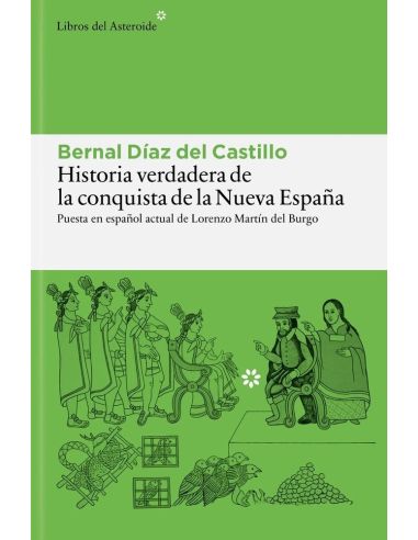 Historia Verdadera De La Conquista De La Nueva España