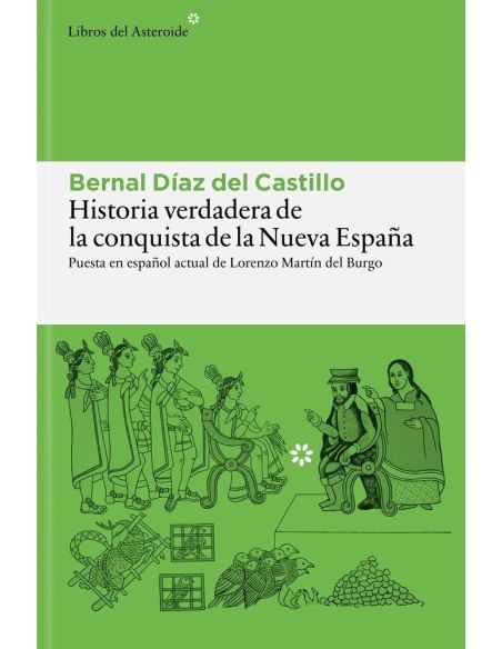 Historia Verdadera De La Conquista De La Nueva España
