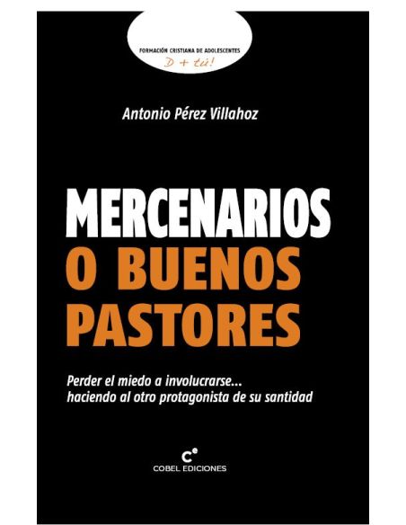 Mercenarios O Buenos Pastores