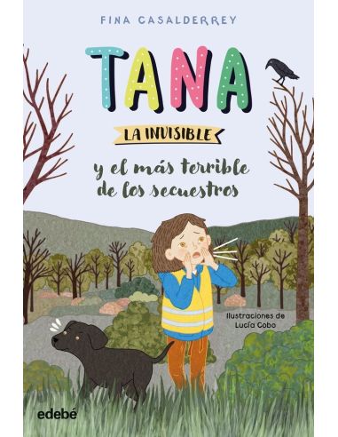 Tana la invisible y el más terrible de los secuestros