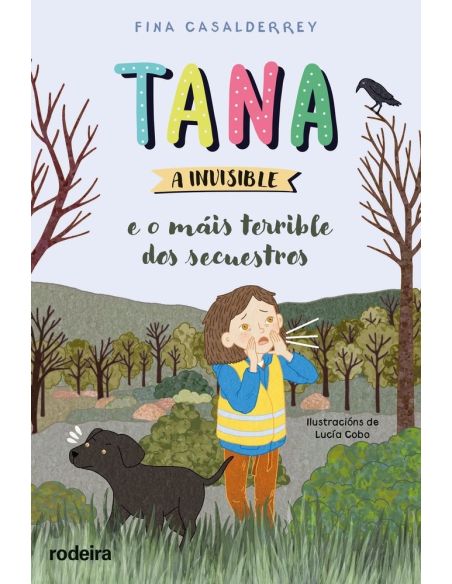 Tana a invisible e o máis terrible dos secuestros