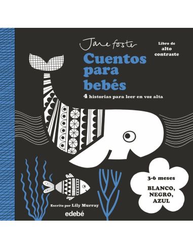 Cuentos para bebés. Libro de alto contraste. 3 - 6 meses