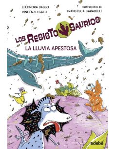 Resistosaurios 2. La lluvia apestosa