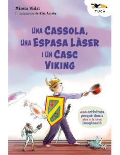 Una Cassola, Una Espasa Làser I Un Casc Viking