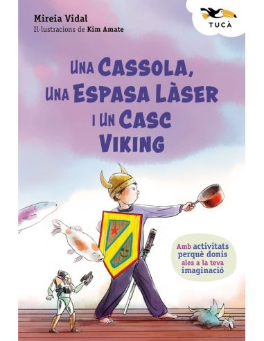 Una Cassola, Una Espasa Làser I Un Casc Viking