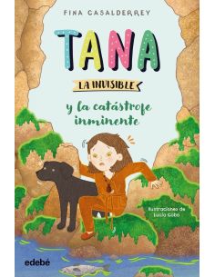 Tana la invisible y la catástrofe inminente