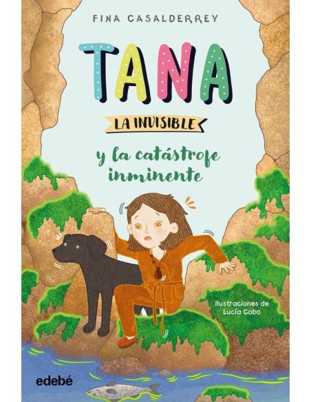 Tana la invisible y la catástrofe inminente