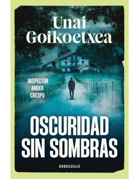 Oscuridad Sin Sombras (Saga Inspector Ander Crespo 2)