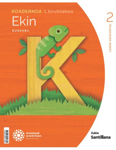 Koadernoa Euskara Ekin 2 Leh 1 Hiruhilekoa Munduak Eraikitzen