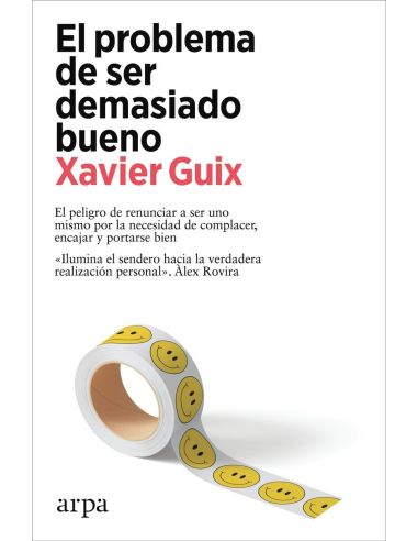 El Problema De Ser Demasiado Bueno