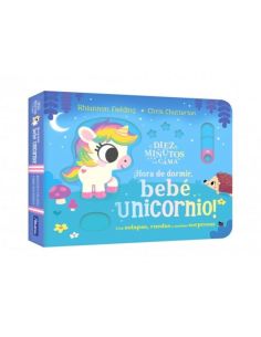 Diez Minutos Y A La Cama - ¡Hora De Dormir, Bebe Unicornio!