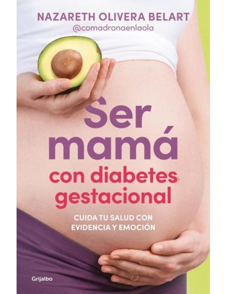 Ser Mama Con Diabetes Gestacional