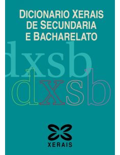 Dicionario Xerais De Secundaria E Bacharelato