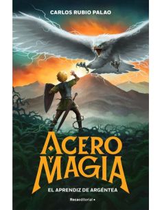 Acero Y Magia 1 - El Aprendiz De Argentea