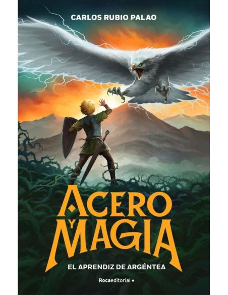 Acero Y Magia 1 - El Aprendiz De Argentea