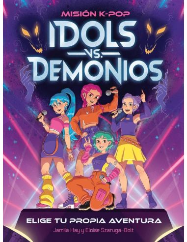 Mision K-Pop - Idols Vs - Demonios - Elige Tu Propia Aventura