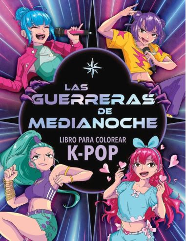 Las Guerreras De Medianoche - Libro Para Colorear K-Pop