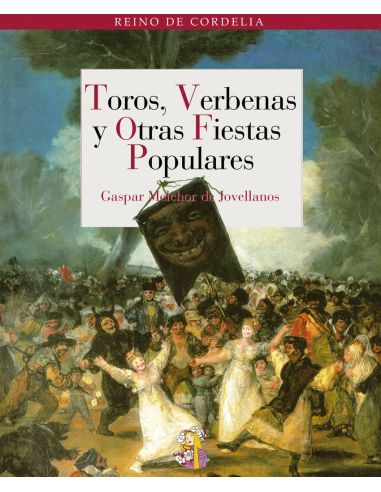 Toros Verbenas Y Otras Fiestas Populares