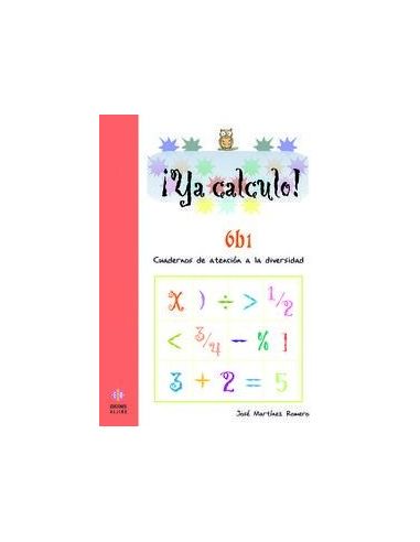 Ya Calculo! 6B1 - Cuadernos De Atencion A La Diversidad