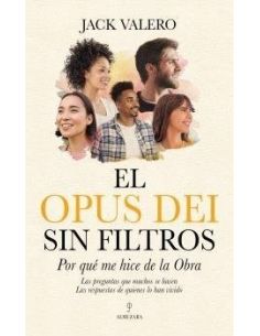 El Opus Dei Sin Filtros