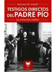 Testigos Directos Del Padre Pío