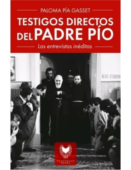 Testigos Directos Del Padre Pío
