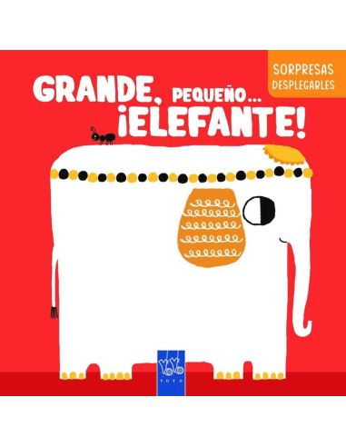 Grande, Pequeño... ¡Elefante!