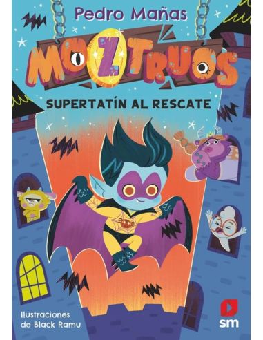 Moztruos 12 - Super Tatin Al Rescate