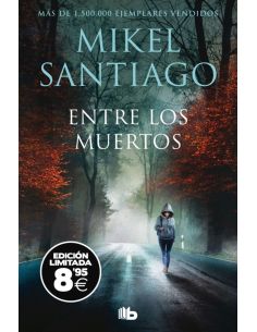 Entre Los Muertos (Ed. Limitada Black Friday) (Trilogia De Illumbe 3)