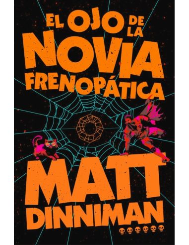 El Ojo De La Novia Frenopatica (Carl El Mazmorrero 6)