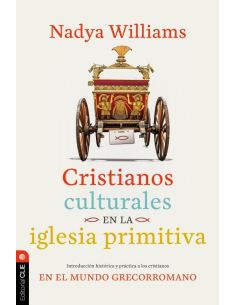 Cristianos Culturales en la Iglesia Primitiva