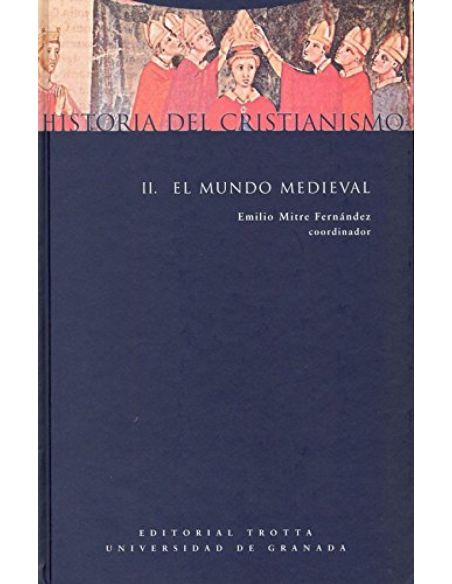 Historia Del Cristianismo II - El Mundo Medieval
