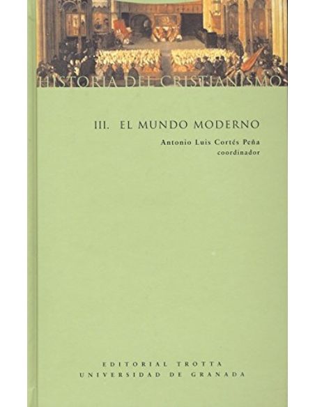 Historia Del Cristianismo III - El Mundo Moderno