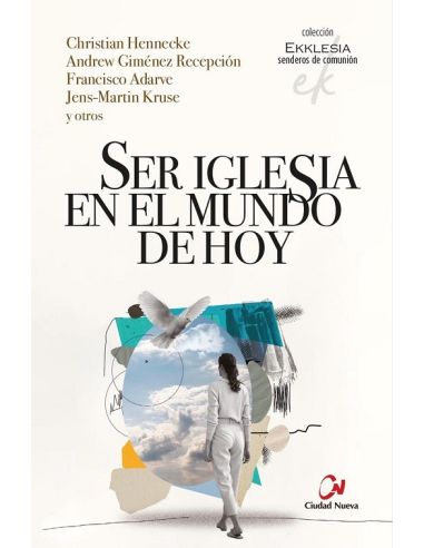 Ser Iglesia en el mundo de hoy