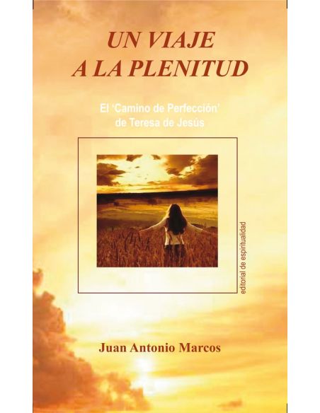 Un Viaje A La Plenitud