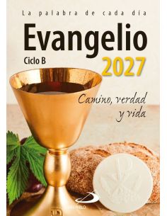 Evangelio 2027 - Ciclo B - Camino, Verdad Y Vida (Tamaño Grande)