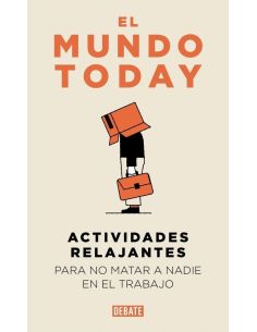 Actividades Relajantes Para No Matar A Nadie En El Trabajo