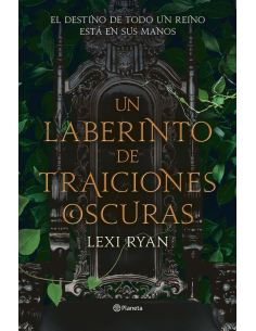Un Laberinto De Traiciones Oscuras (Serie Un Reino De Promesas Malditas 2)