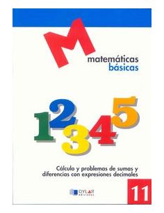 Matematicas Basicas - 11 Calculo Y Problemas De Sumas Y Diferencias Con Expresiones Decimales