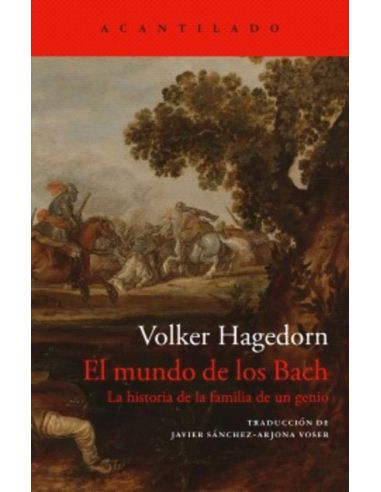 El Mundo De Los Bach - La Historia De La Familia De Un Genio