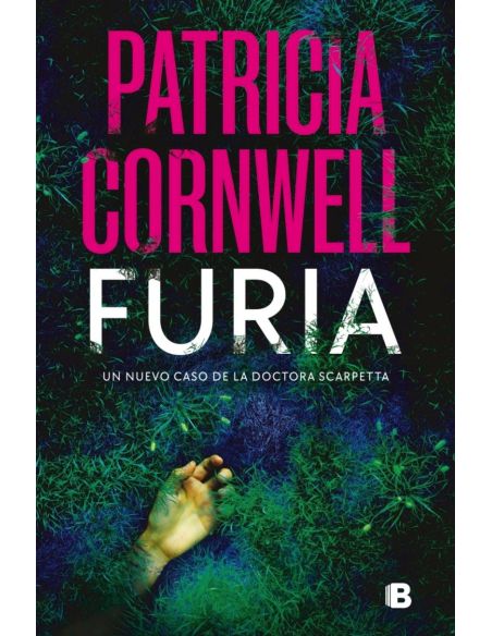 Furia (Doctora Kay Scarpetta 26)