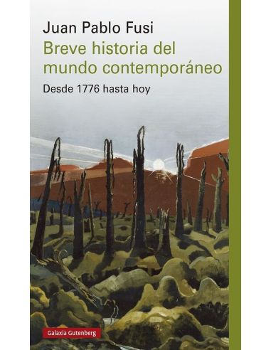Breve Historia Del Mundo Contemporaneo - 2026 - Desde 1776 Hasta Hoy