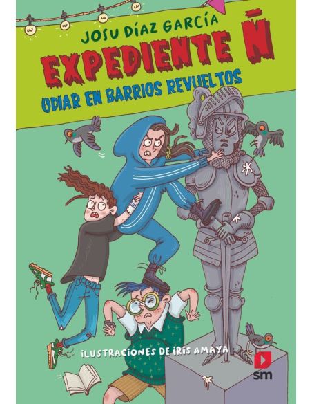 Expediente Ñ 4: Odiar en barrios revueltos