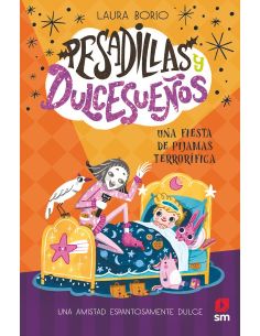 Pesadillas Y Dulcesueños 2: Una Fiesta De Pijamas Terrorífica