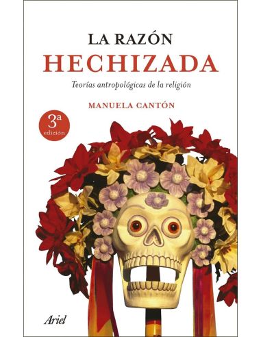 La Razon Hechizada - Teorias Antropologicas De La Religion