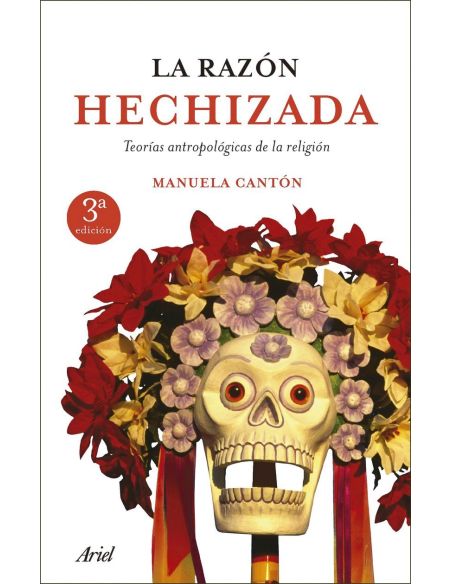 La Razon Hechizada - Teorias Antropologicas De La Religion