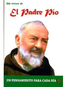 366 Textos Del Padre Pio - Un Pensamiento Para Cada Dia